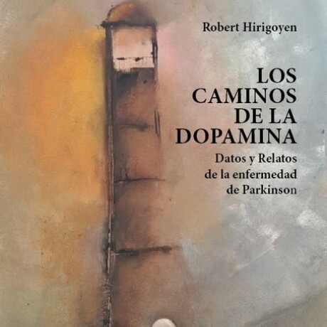 LOS CAMINOS DE LA DOPAMINA LOS CAMINOS DE LA DOPAMINA