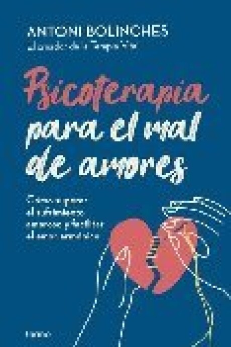 PSICOTERAPIA PARA EL MAL DE AMORES PSICOTERAPIA PARA EL MAL DE AMORES