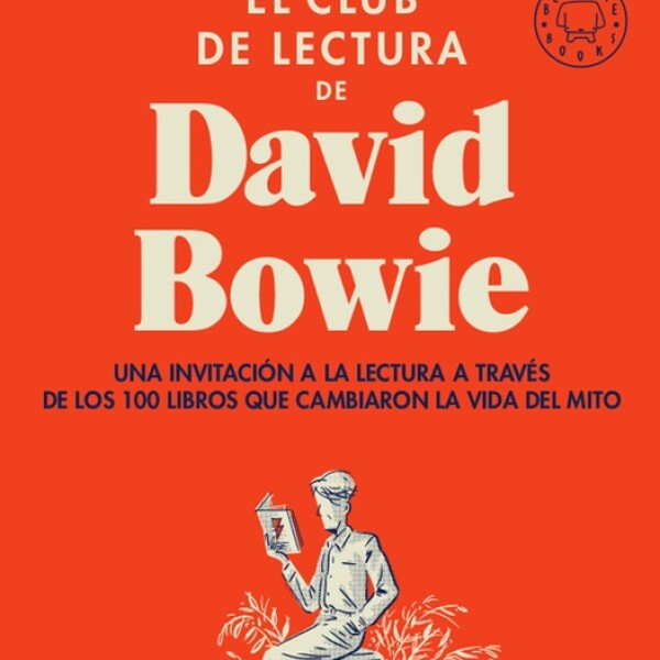 Club De Lectura De David Bowie, El Club De Lectura De David Bowie, El