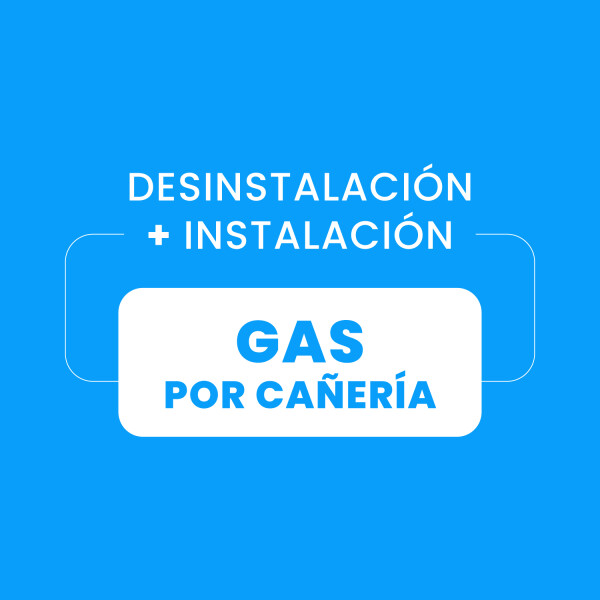 Desinstalación + Instalación de Conexión a Gas por Cañería Desinstalación + Instalación de Conexión a Gas por Cañería