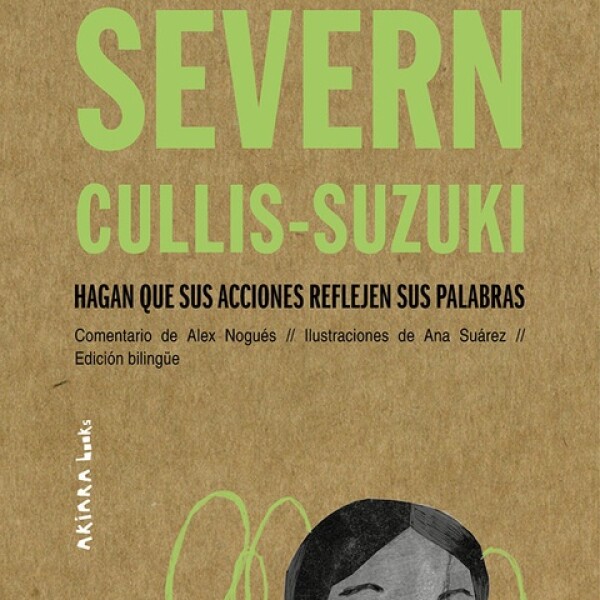 Severn Cullis-suzuki: Hagan Que Sus Acciones... Severn Cullis-suzuki: Hagan Que Sus Acciones...