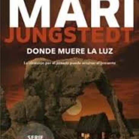 DONDE MUERE LA LUZ DONDE MUERE LA LUZ