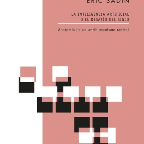 INTELIGENCIA ARTIFICIAL O EL DESAFIO DEL SIGLO INTELIGENCIA ARTIFICIAL O EL DESAFIO DEL SIGLO