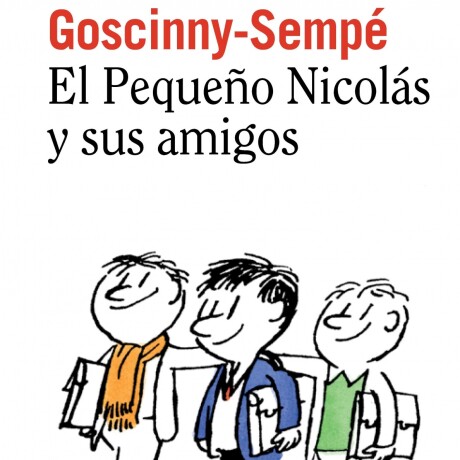 PEQUEÑO NICOLAS Y SUS AMIGOS 4, EL PEQUEÑO NICOLAS Y SUS AMIGOS 4, EL