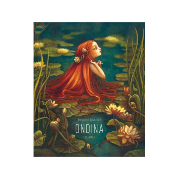 Ondina - Benjamin Lacombe Única