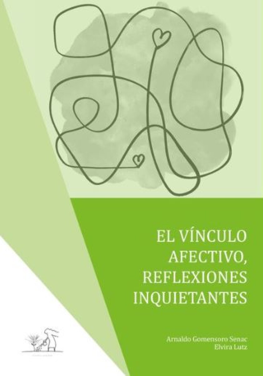 EL VINCULO AFECTIVO, REFLEXIONES INQUIETANTES 