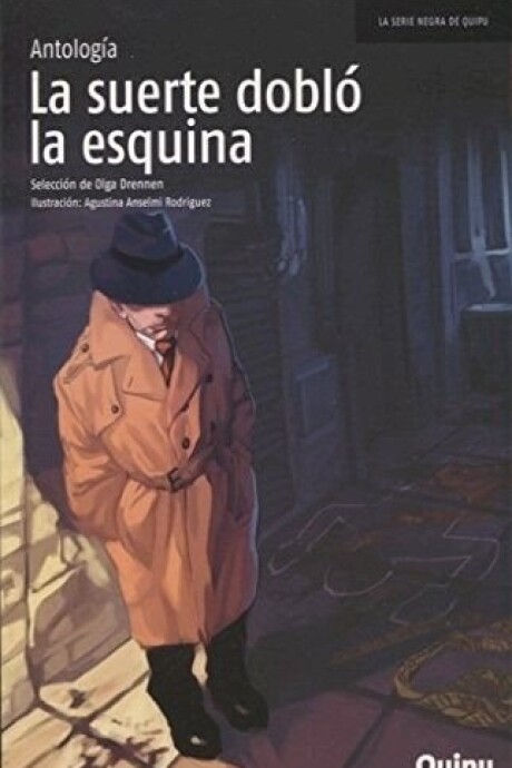 LA SUERTE DOBLO LA ESQUINA (ANTOLOGIA DE CUENTOS) LA SUERTE DOBLO LA ESQUINA (ANTOLOGIA DE CUENTOS)