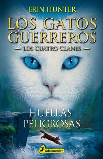 Los gatos guerreros. Huellas peligrosas (Los Cuatro Clanes V) Los gatos guerreros. Huellas peligrosas (Los Cuatro Clanes V)