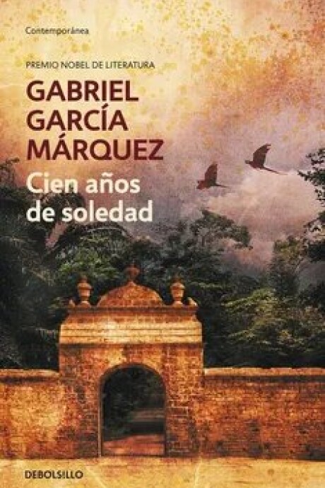 CIEN AÑOS DE SOLEDAD CIEN AÑOS DE SOLEDAD