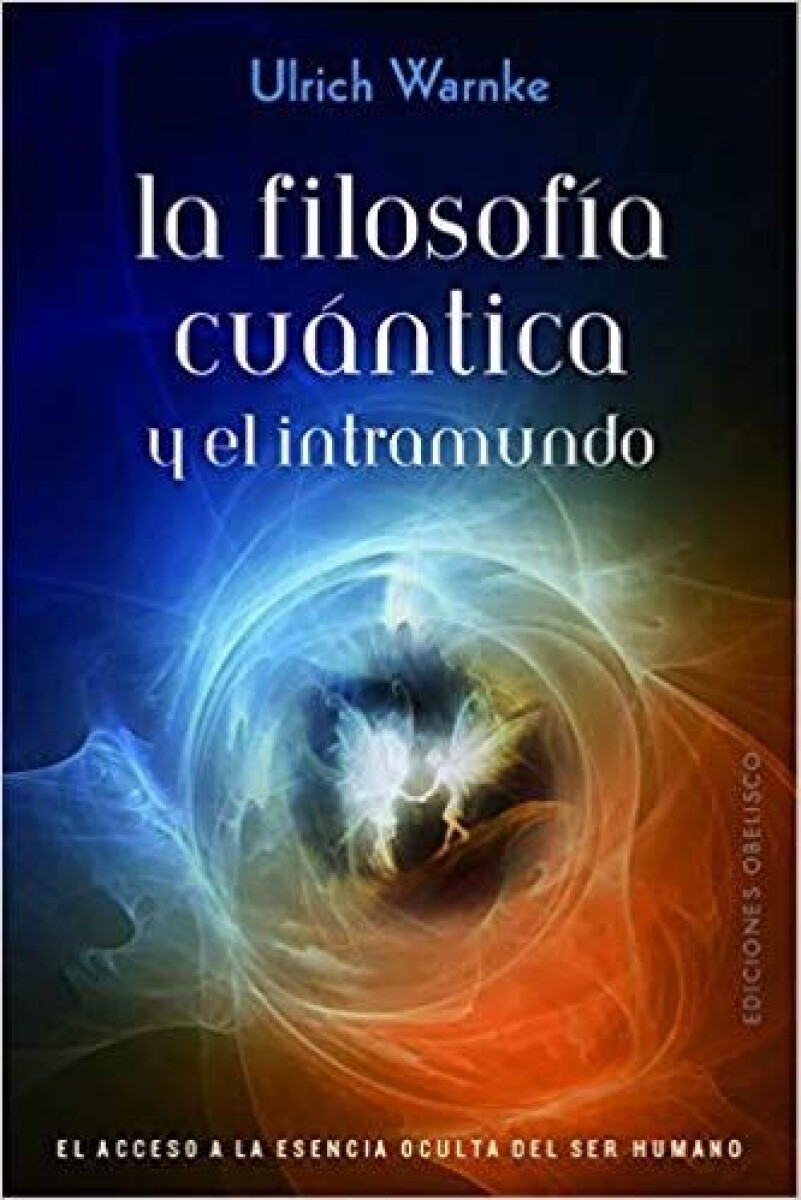 Filosofia Cuantica Y El Intramundo, La 