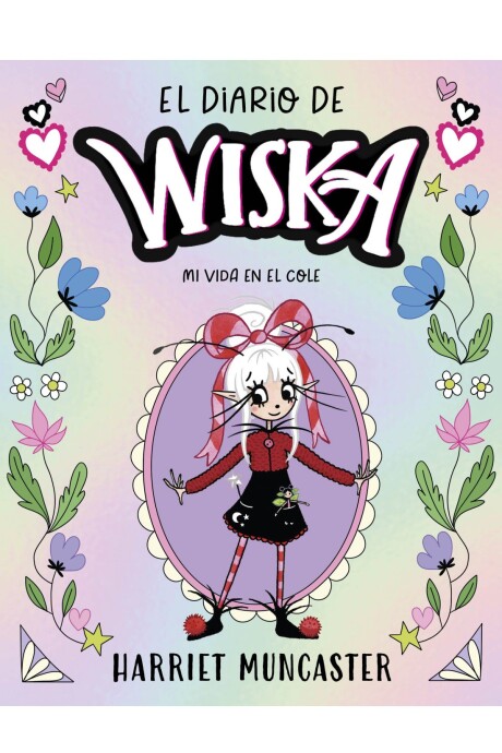 EL DIARIO DE WISKA 1 - MI VIDA EN EL COLE EL DIARIO DE WISKA 1 - MI VIDA EN EL COLE
