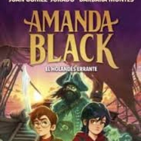 AMANDA BLACK 13 - EL HOLANDES ERRANTE AMANDA BLACK 13 - EL HOLANDES ERRANTE