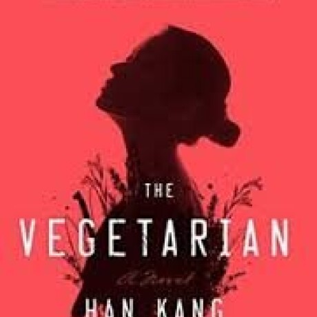 THE VEGETARIAN THE VEGETARIAN