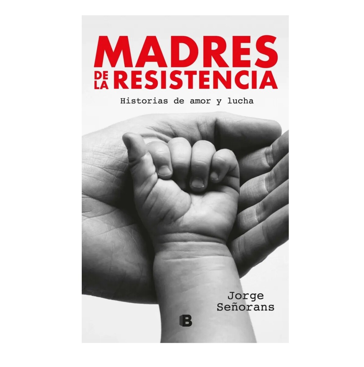 Madres De La Resistencia 