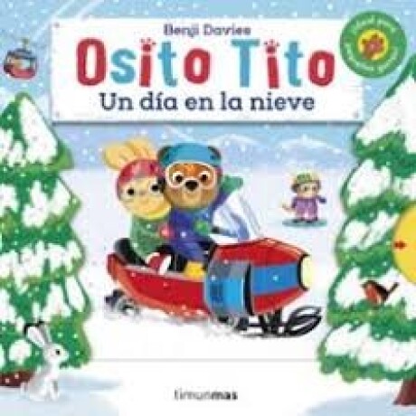 OSITO TITO . UN DIA EN LA NIEVE OSITO TITO . UN DIA EN LA NIEVE