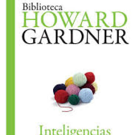 INTELIGENCIAS MULTIPLES INTELIGENCIAS MULTIPLES