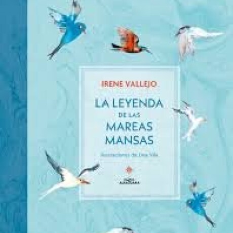 LA LEYENDA DE LAS MAREAS MANSAS LA LEYENDA DE LAS MAREAS MANSAS