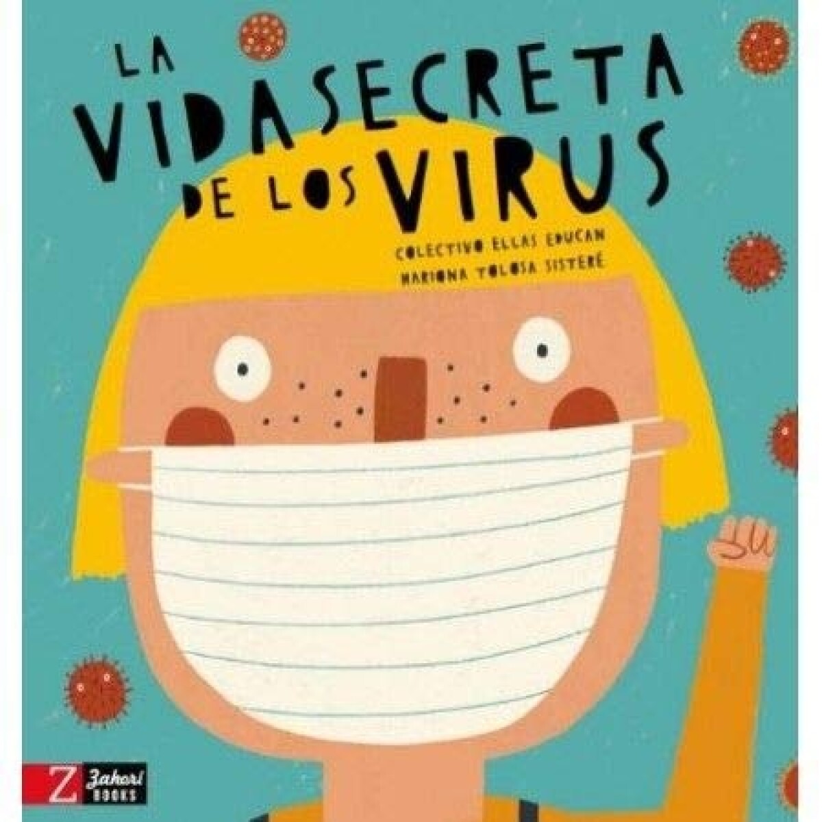 Vida Secreta De Los Virus, La 