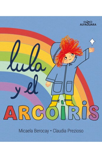 Lula y el arcoíris Lula y el arcoíris