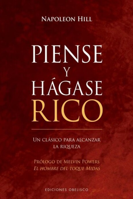 PIENSE Y HAGASE RICO PIENSE Y HAGASE RICO