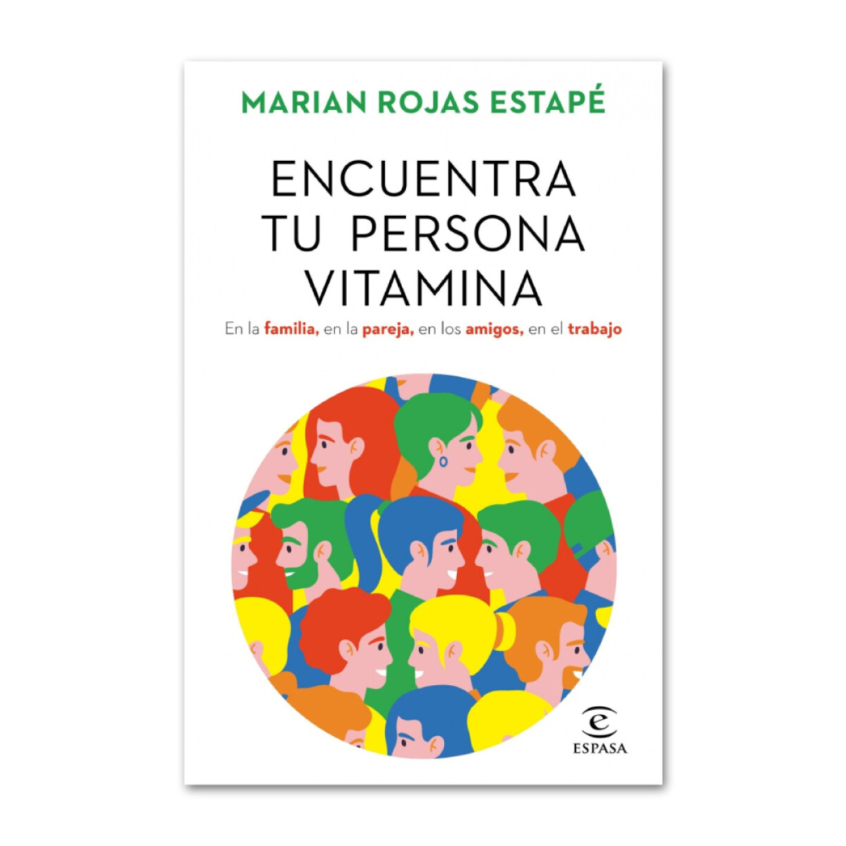Encuentra tu persona vitamina - Marian Rojas Estapé 