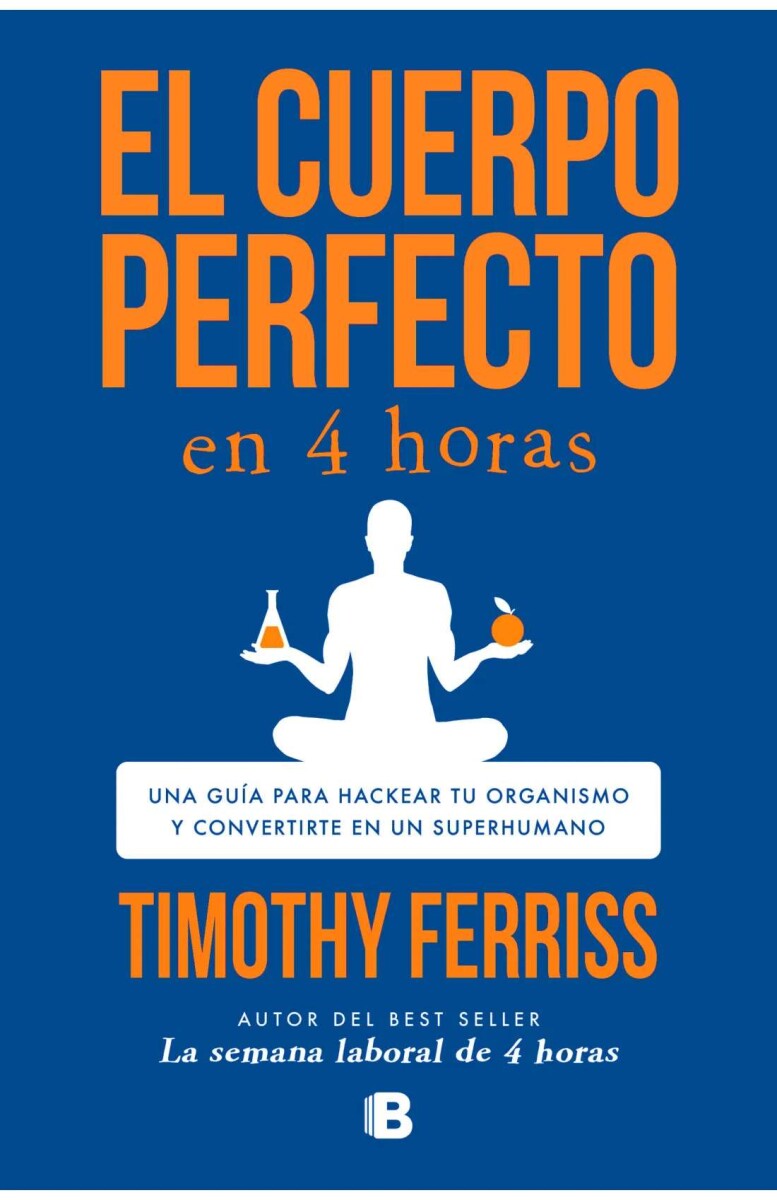 El cuerpo perfecto en 4 horas 