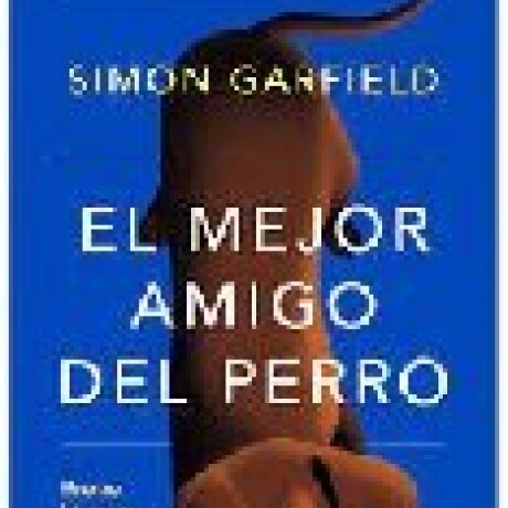 EL MEJOR AMIGO DEL PERRO EL MEJOR AMIGO DEL PERRO