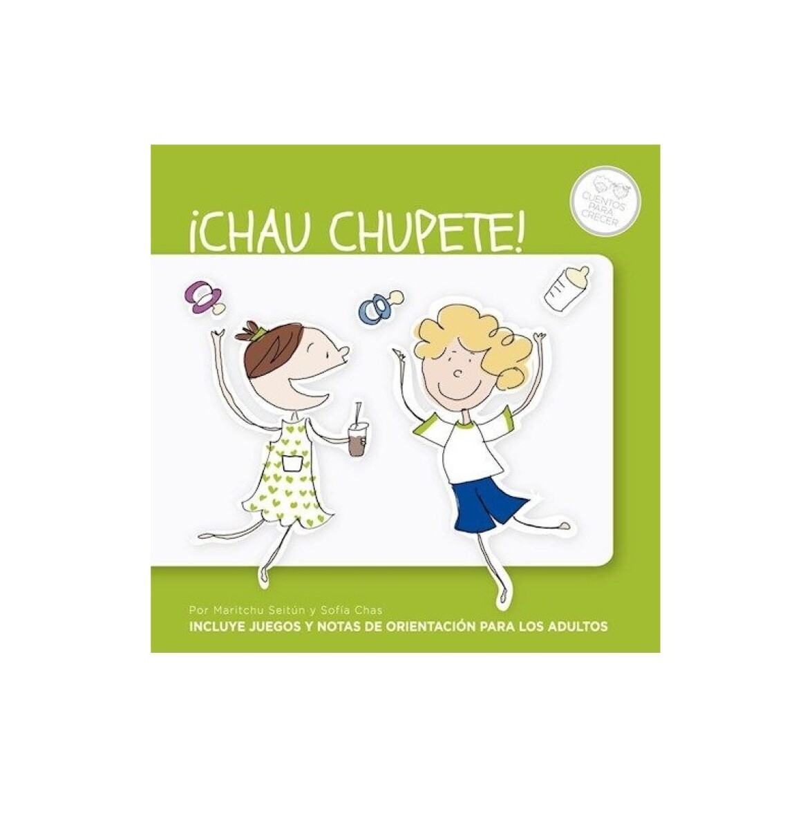 CHAU CHUPETE! 