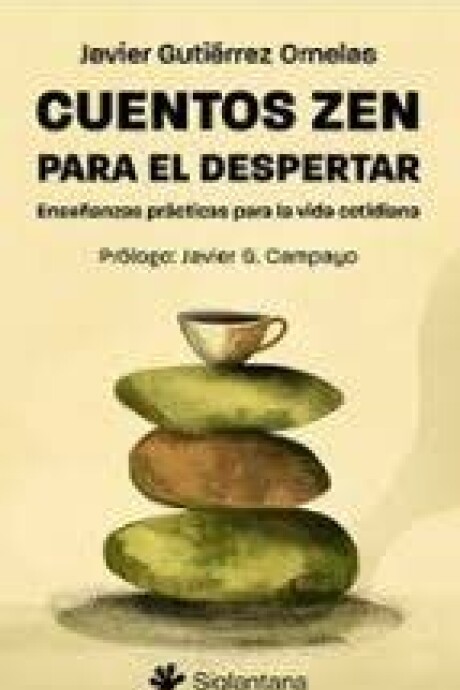 CUENTOS ZEN PARA EL DESPERTAR CUENTOS ZEN PARA EL DESPERTAR