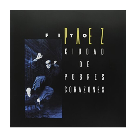 Fito Paez - Ciudad De Pobres Corazones - Vinilo Fito Paez - Ciudad De Pobres Corazones - Vinilo