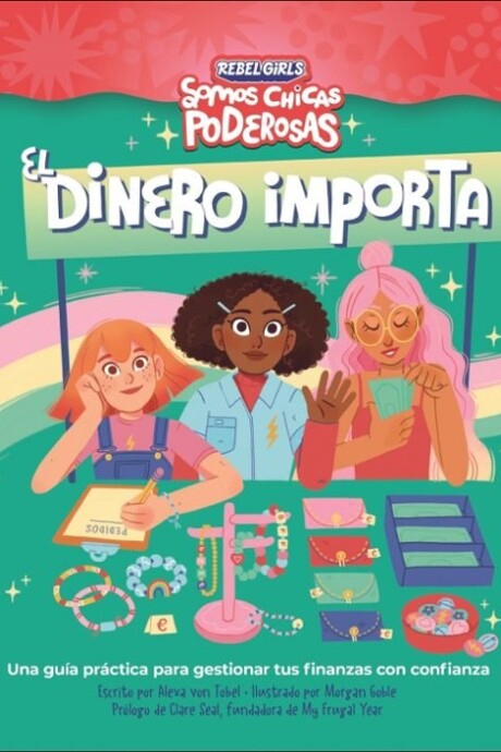 EL DINERO IMPORTA (SOMOS CHICAS PODEROSAS) EL DINERO IMPORTA (SOMOS CHICAS PODEROSAS)