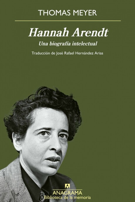 HANNA ARENDT. UNA BIOGRAFIA INTELECTUAL HANNA ARENDT. UNA BIOGRAFIA INTELECTUAL