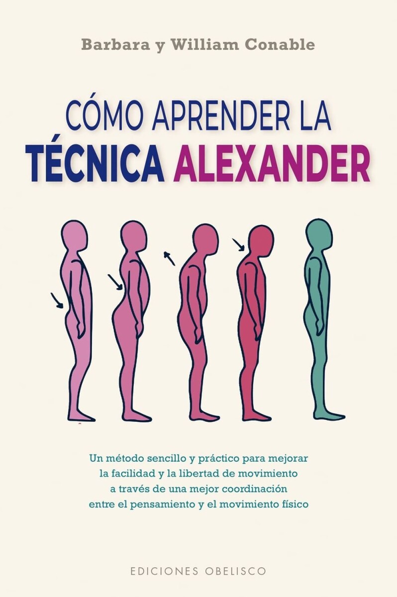 Cómo Aprender La Técnica Alexander (n.e.) 