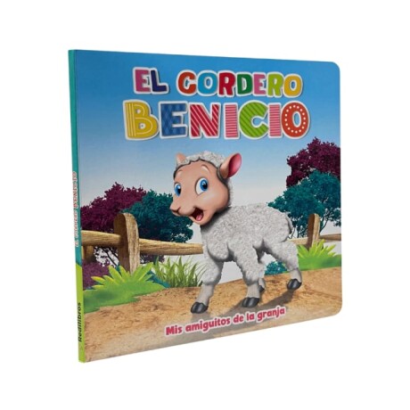 Libro Coleccion "Mis Amiguitos de la Granja" El Cordero Benicio