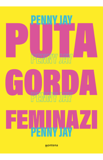 Puta gorda, feminazi Puta gorda, feminazi