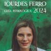 Guia Astrologica 2024 / Lourdes Ferro Guia Astrologica 2024 / Lourdes Ferro
