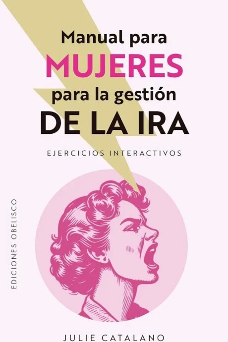 MANUAL PARA MUJERES PARA LA GESTION DE LA IRA - EJERCICIOS INTERACTIVOS MANUAL PARA MUJERES PARA LA GESTION DE LA IRA - EJERCICIOS INTERACTIVOS