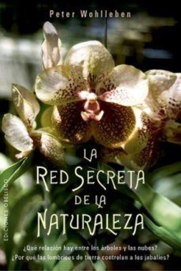 Red Secreta De La Naturaleza, La Red Secreta De La Naturaleza, La