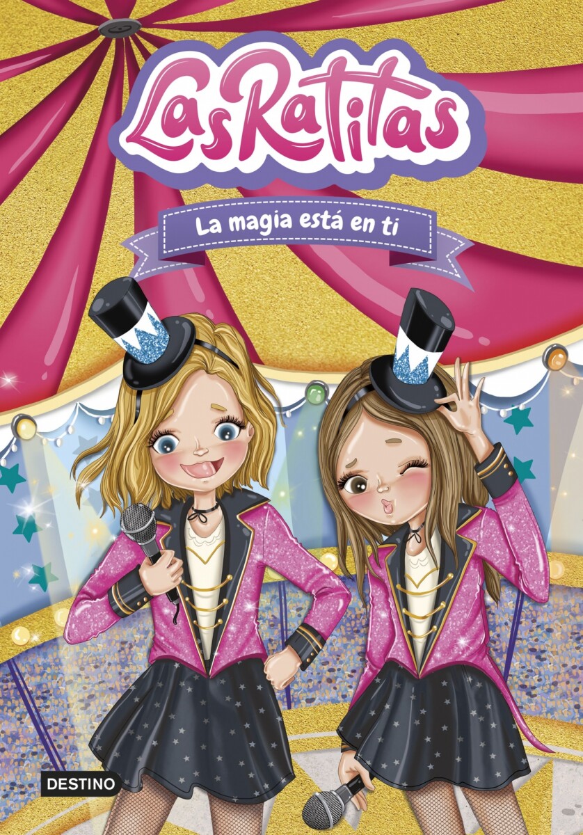 Las Ratitas 10. La magia está en ti 