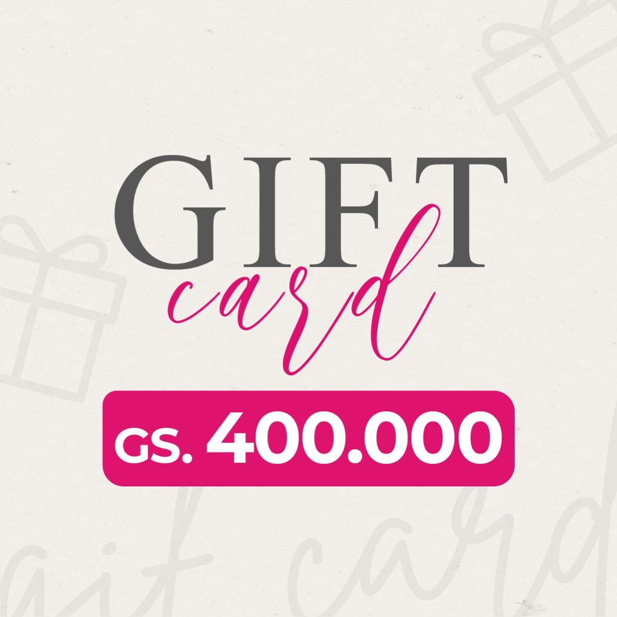GIFTCARD 400.000 GS. 