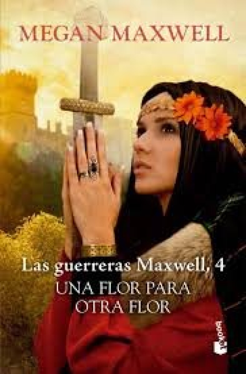 LAS GUERRERAS MAXWELL 4 UNA FLOR PARA OTRA FLOR 