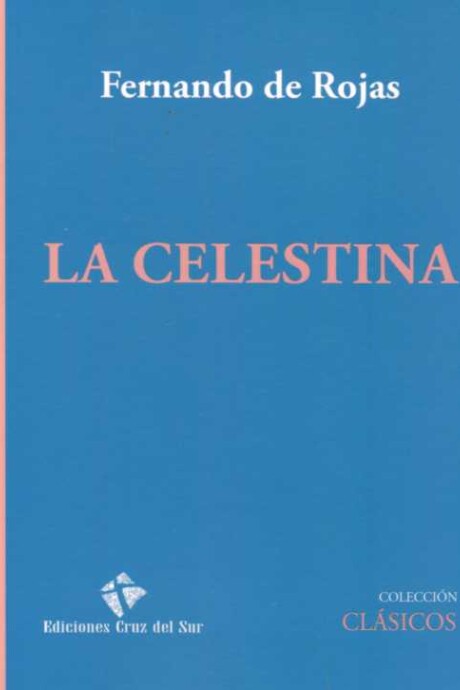 CELESTINA, LA CELESTINA, LA