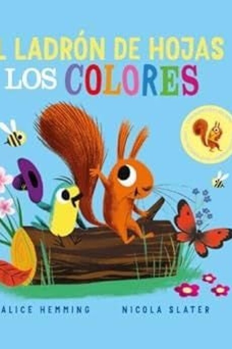EL LADRON DE HOJAS - LOS COLORES EL LADRON DE HOJAS - LOS COLORES