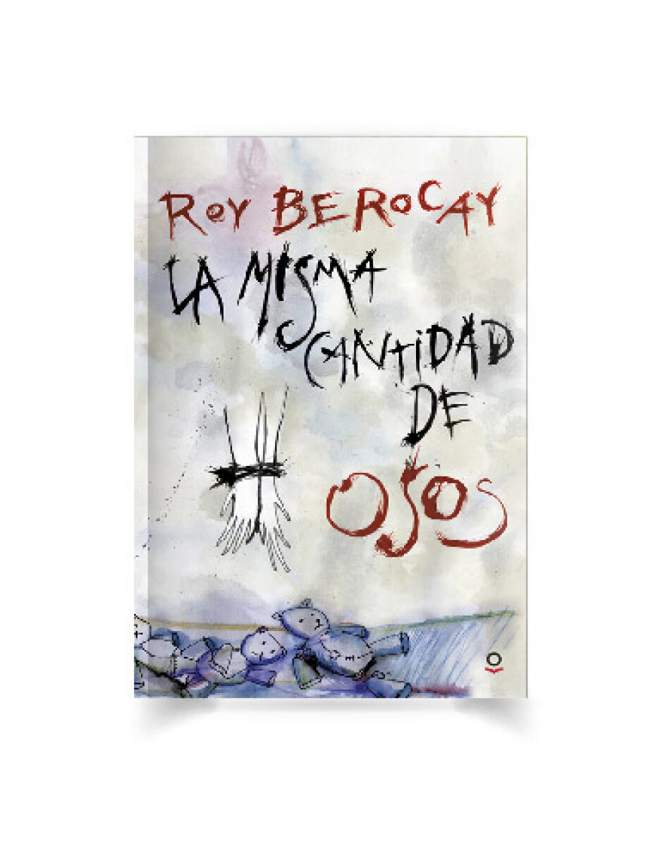 Libro la Misma Cantidad de Osos Roy Berocay 