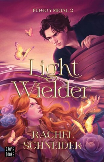 Light Wielder. Fuego y metal 02 Light Wielder. Fuego y metal 02