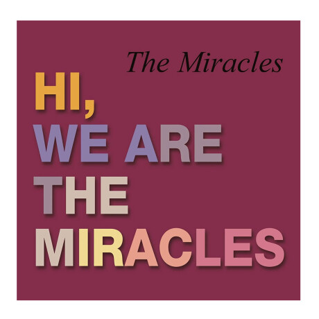 Miracles - Hi We're The Miracles - Vinyl Miracles - Hi We're The Miracles - Vinyl