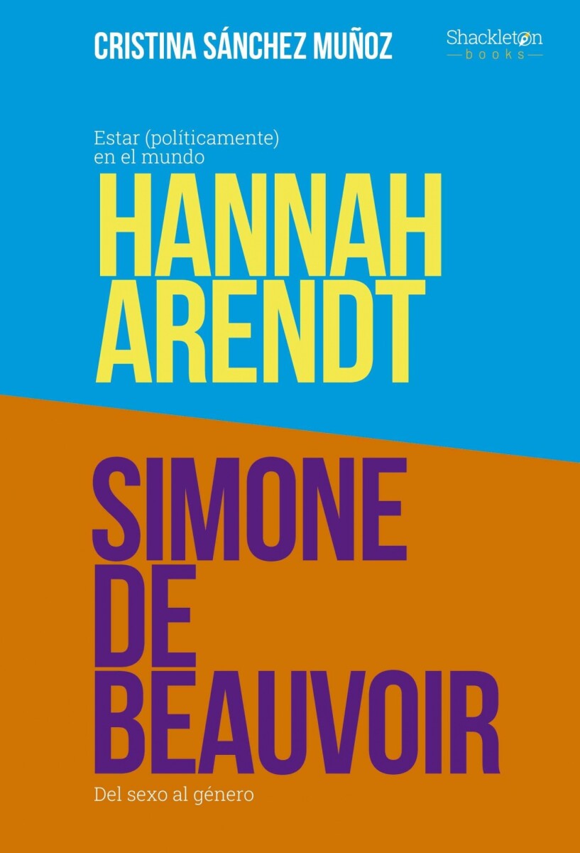 PACK GRANDES PENSADORAS. HANNAH ARENDT - SIMONE DE BEAUVOIR 