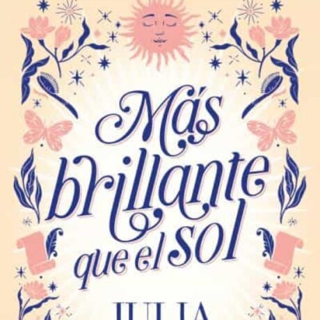 MAS BRILLANTE QUE EL SOL MAS BRILLANTE QUE EL SOL