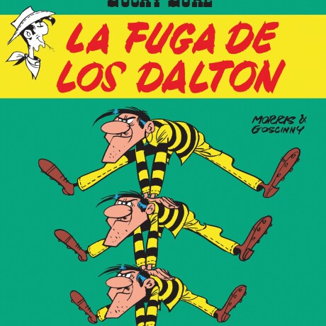 LUCKY LUKE 6. LA FUGA DE LOS DALTON LUCKY LUKE 6. LA FUGA DE LOS DALTON