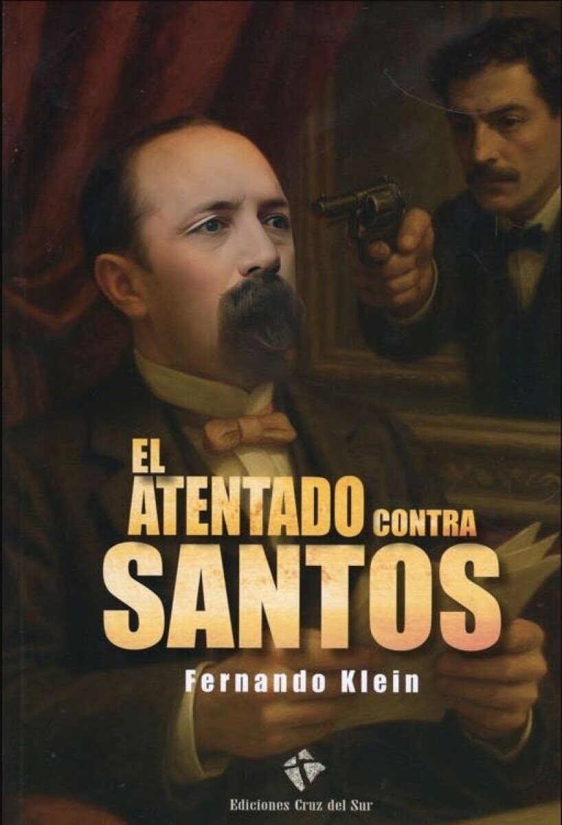 ATENTADO CONTRA SANTOS, EL 